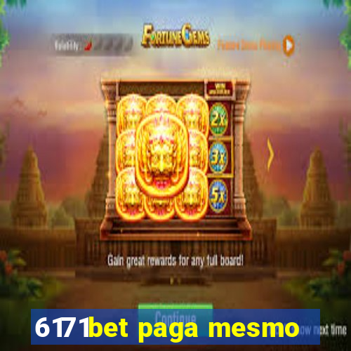 6171bet paga mesmo